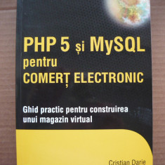 PHP 5 si MySQL PENTRU COMERT ELECTRONIC - 2006