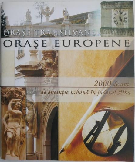 2000 de ani de evolutie urbana in judetul Alba