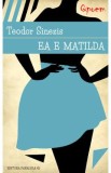 Qpoem - Ea e Matilda - Teodor Sinezis