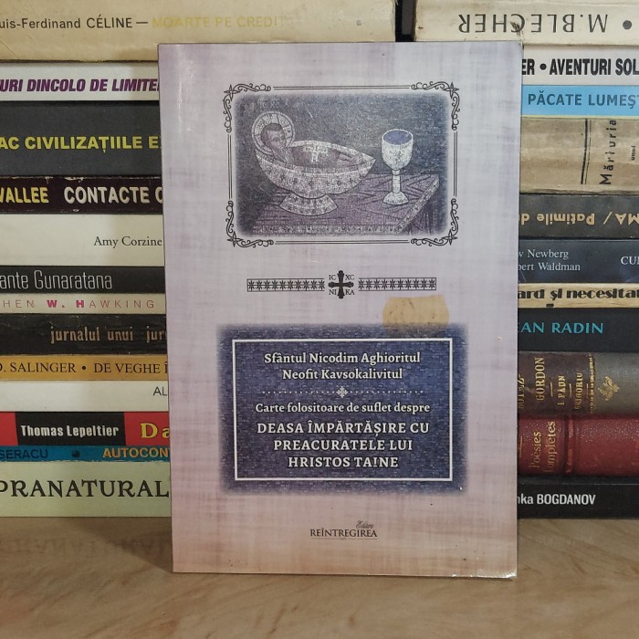NICODIM AGHIORITUL - DEASA IMPARTASIRE CU PREACURATELE LUI HRISTOS TAINE , 2017*