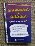 Gramatica si Stilistica pentru uz scolar Constanta Barboi, Victor Lisman