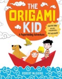 The Origami Kid: A Paperfolding Adventure