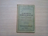 CHIMIA ORGANICA - D. I. Perieteanu -1935, 115 p.; editia I -a, tiraj: 2000 ex.