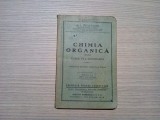 CHIMIA ORGANICA - D. I. Perieteanu -1935, 115 p.; editia I -a, tiraj: 2000 ex.