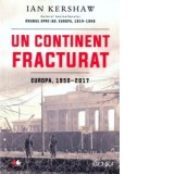 Un continent fracturat, Europa 1950-2017 - Ian Kershaw