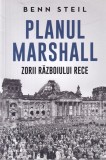 Benn Steil - Planul Marshall. Zorii Razboiului Rece