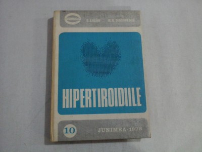 HIPERTIROIDIILE - C. LAZAR * M. R. DIACONESCU foto