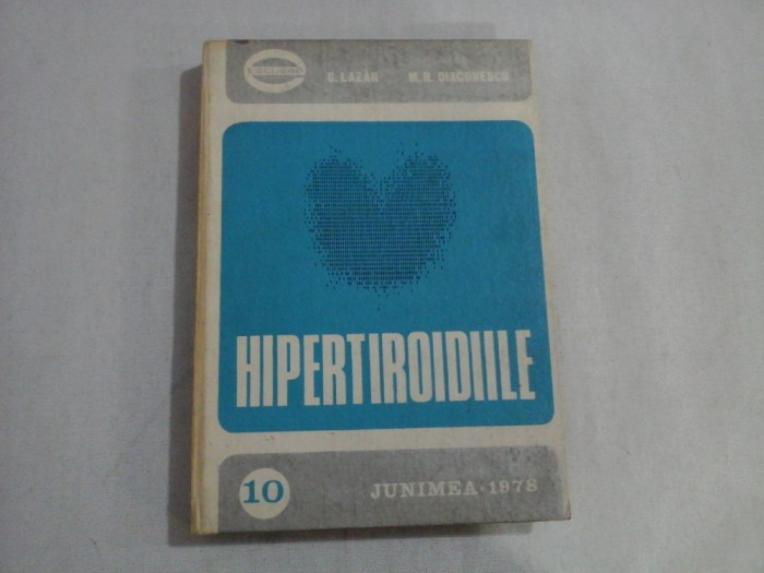 HIPERTIROIDIILE - C. LAZAR * M. R. DIACONESCU