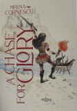 A Chase for Glory | Miruna Cornescu