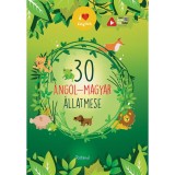 30 angol-magyar &aacute;llatmese - Lengyel Orsolya