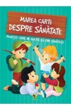 Marea carte despre sanatate - Szeghy Karolina