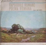 Vinil George Enescu - Rapsodiile Romane, Poema Romana (Electrecord, 1982, Muzica Clasica) LP