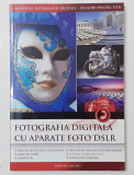 Fotografia Digitala Cu Aparate Foto DSLR (NECITITA - VEZI DESCRIEREA)