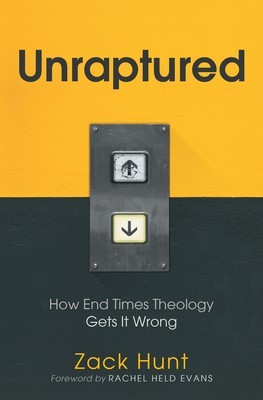 Unraptured: How End Times Theology Gets It Wrong foto