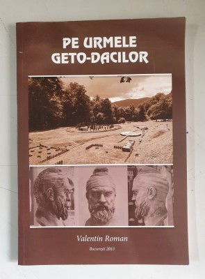 PE URMELE GETO - DACILOR - VALENTIN ROMAN foto