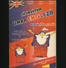 SĂ &Icirc;NVĂȚĂM LIMBA ENGLEZĂ ACASĂ ȘI LA ȘCOALĂ - CURS PRIMAR / MANUAL - E. COMIȘEL
