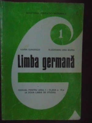 Manual pentru limba germana. Manual pentru anul I-clasa a VI-a Karin Gu,Vladoianu Ana Mariandisch foto