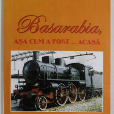 BASARABIA , ASA CUM A FOST ...ACASA de ECATERINA SORESCU , 2006 , DEDICATIE *