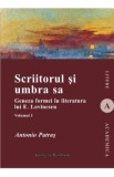 Scriitorul si umbra sa - Vol. 1 - Antonio Patras