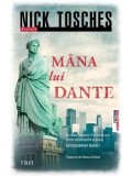 Cumpara ieftin Mana lui Dante/Nick Tosches