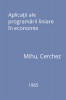 C. Mihu, I. Nadejde, M. Altar - Aplicatii ale programarii liniare in economie