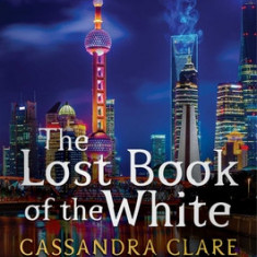 The Lost Book of the White, Volume 2