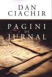 Pagini de jurnal Dan Ciachir 2004-2019 brosat Lumea credintei Memorialistica romaneasca