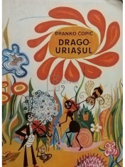 Branko Copic - Drago-uriasul (Editia: 1968) foto