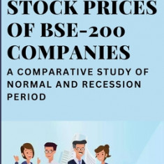 The Fundamental Factors on Stock Prices of Bse-200 Companies: A Comparative Study of Normal and Recession Period