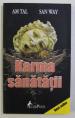 KARMA SANATATII de AM TAL , SAN WAY , 2008 foto