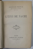 L &#039;ETUI DE NACRE par ANATOLE FRANCE , 1910