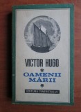 Victor Hugo - Oamenii marii