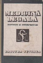 Medicina Legala - Definitii si Interpretari foto