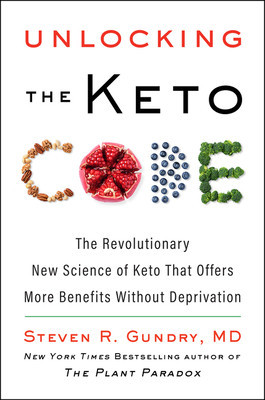 Unlocking the Keto Code: The Revolutionary New Science of Keto That Offers More Benefits Without Deprivation foto