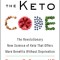 Unlocking the Keto Code: The Revolutionary New Science of Keto That Offers More Benefits Without Deprivation