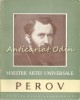 Perov 1833-1882, Vasile Florea - Album Pictura, Maestrii Artei, Meridiane 1960, Editie Limitata 3150 Ex.