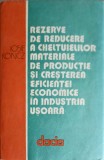 REZERVE DE REDUCERE A CHELTUIELILOR MATERIALE DE PRODUCTIE SI CRESTEREA EFICIENTEI ECONOMICE IN INDUSTRIA U-251877