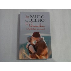 VERONIKA SE HOTARASTE SA MOARA - PAULO COELHO - 2018