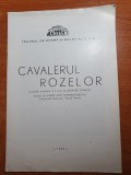 Program teatrul de opereta si balet al RPR 1962- cavalerul rozelor