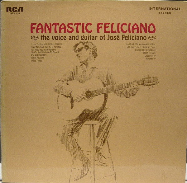 Vinil Jos&eacute; Feliciano &ndash; Fantastic Feliciano - The Voice And Guitar Of Jos&eacute; (VG+)