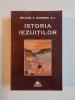 ISTORIA IEZUITILOR de WILLIAM V. BANGERT, S.J , 2001 *PREZINTA SUBLINIERI IN TEXT