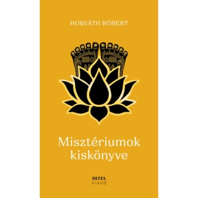 Miszt&amp;eacute;riumok kisk&amp;ouml;nyve - Horv&amp;aacute;th R&amp;oacute;bert foto