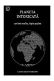 Planeta intoxicată - Paperback brosat - Giancarlo Sturloni - Seneca Lucius Annaeus, 2021