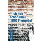 Ich hab schon &uuml;ber 500 Freunde!