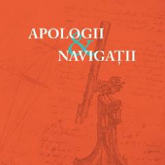 Apologii si navigatii - A.I. Brumaru