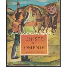 Cinste Si Omenie - Ilustratii: Gh. Cernoeanu