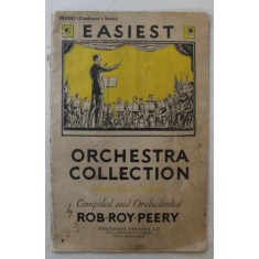 EASIEST ORCHESTRA COLLECTION , compiled and orchestrated by ROB ROY PEERY , 1932 , CONTINE PARTITURI