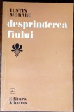 Cumpara ieftin IUSTIN MORARU - DESPRINDEREA FIULUI (VERSURI, 1976) [dedicatie / autograf]