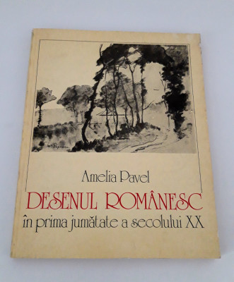 Amelia Pavel desenul romanesc in prima jumatate a secolului XX foto