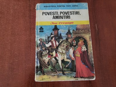 Povesti,povestiri,amintiri de Ion Creanga foto